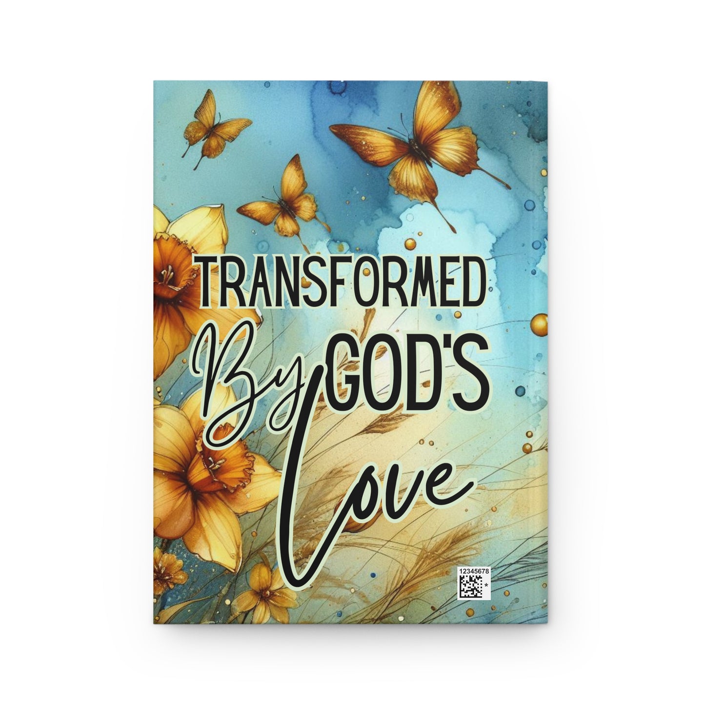 Hardcover Journal — "Transformed by God's Love" Floral Faith Notebook