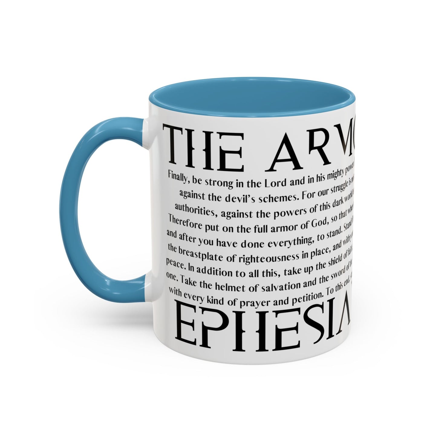 Ephesian 6:10 Accent Coffee Mug