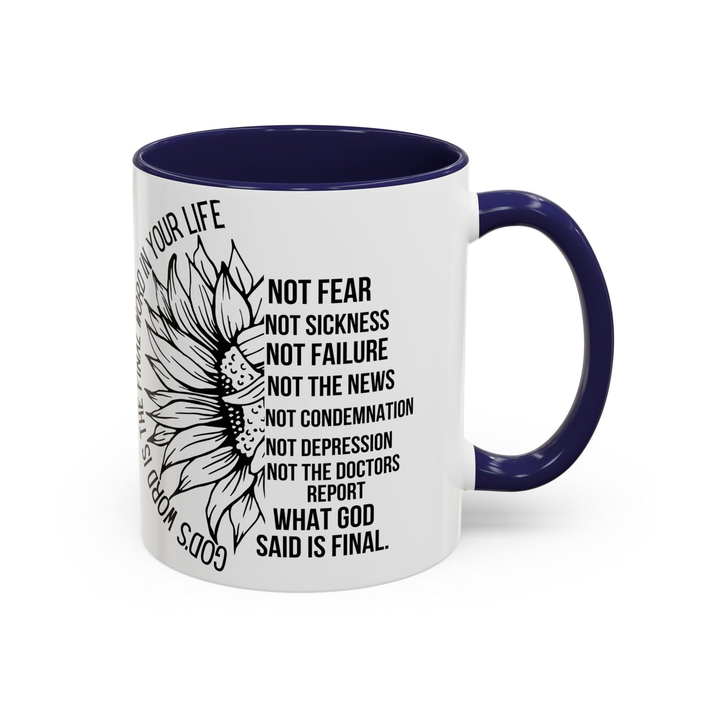 Inspirational Faith Coffee Mug — "Not Fear, Not Sickness" Sunflower Scripture Accent