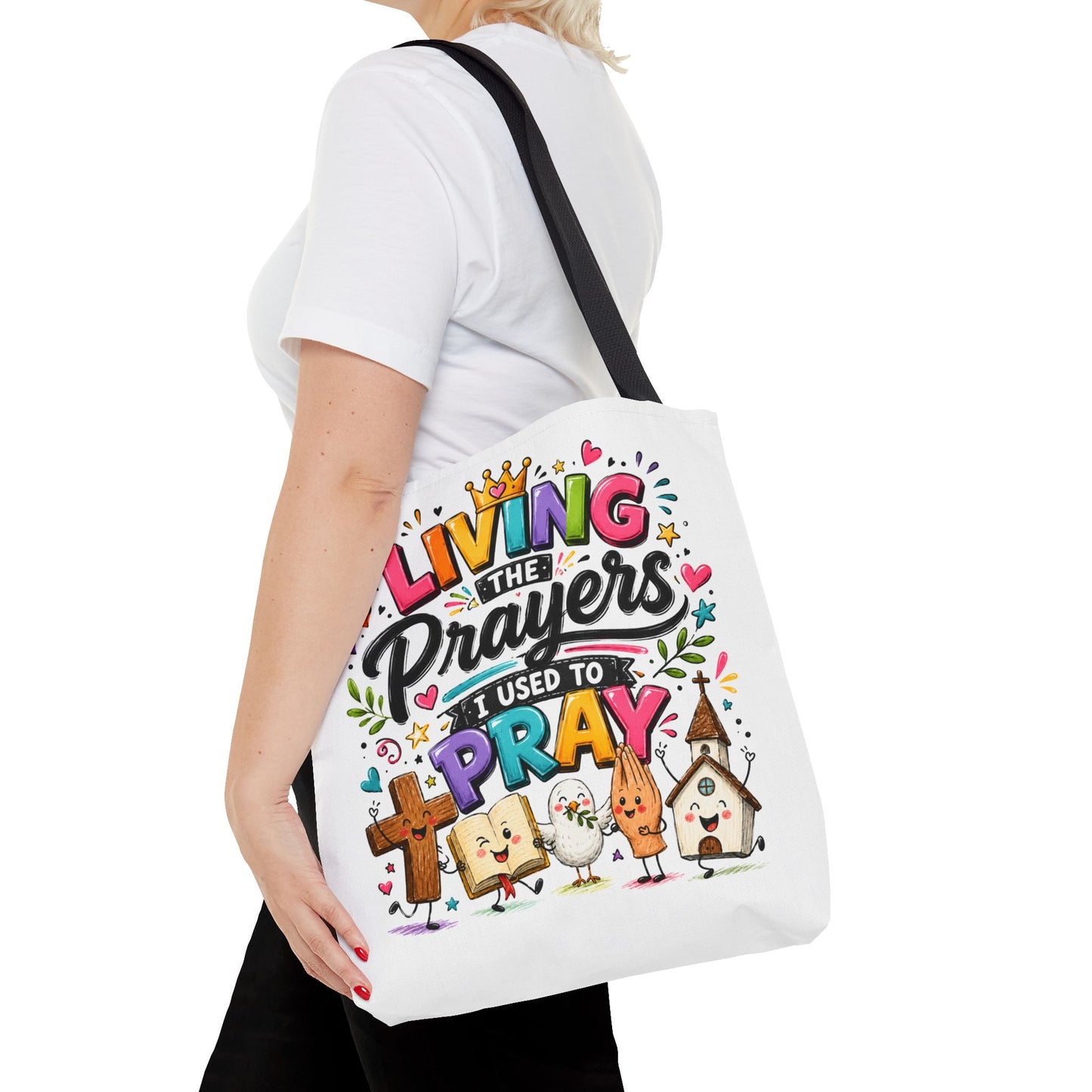 Living the Prayers I Used to Pray Tote Bag | Cute Religious Illustration