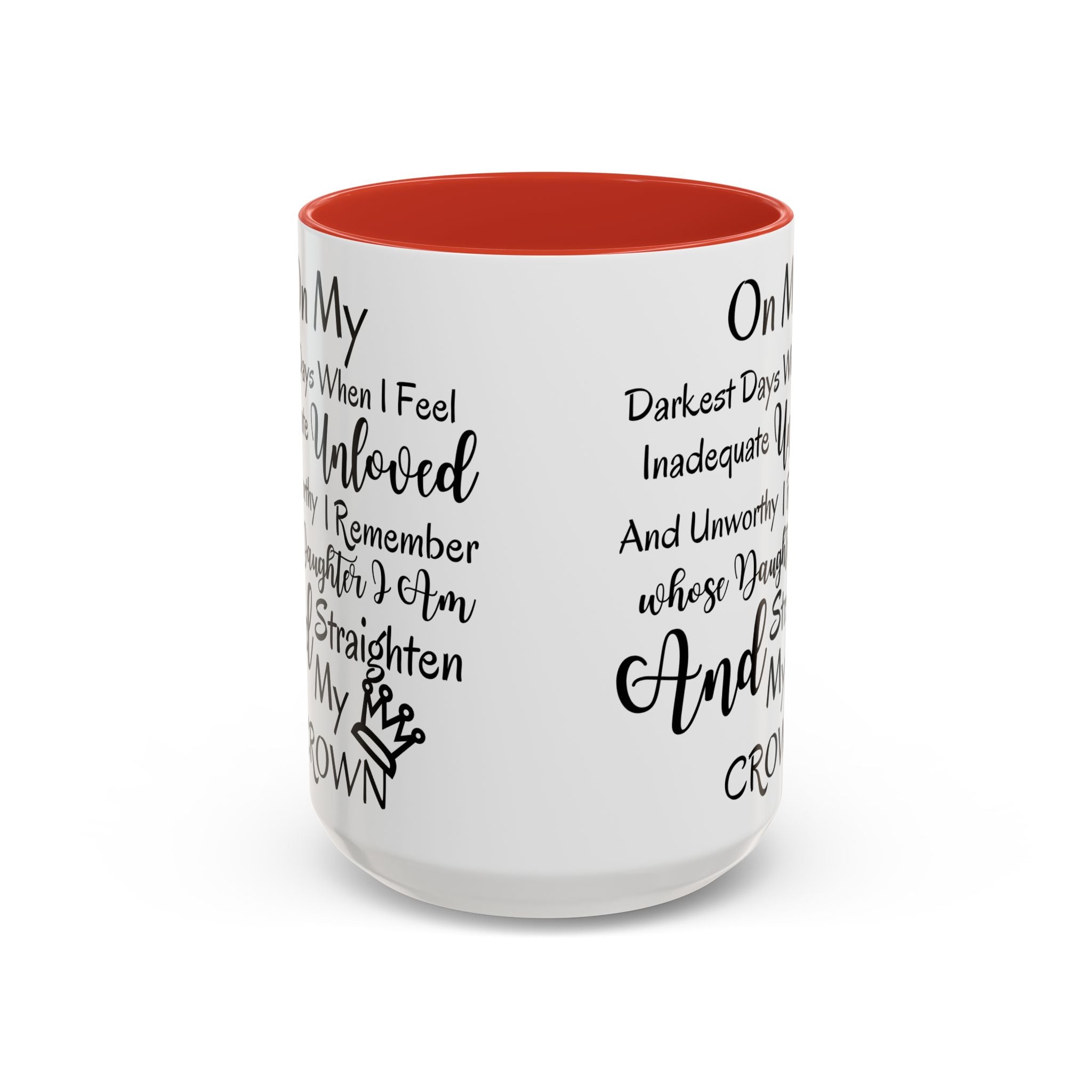 Inspirational 'Unloved' Accent Coffee Mug — "I Remember Whose Daughter I Am" Motivational Tea Cup