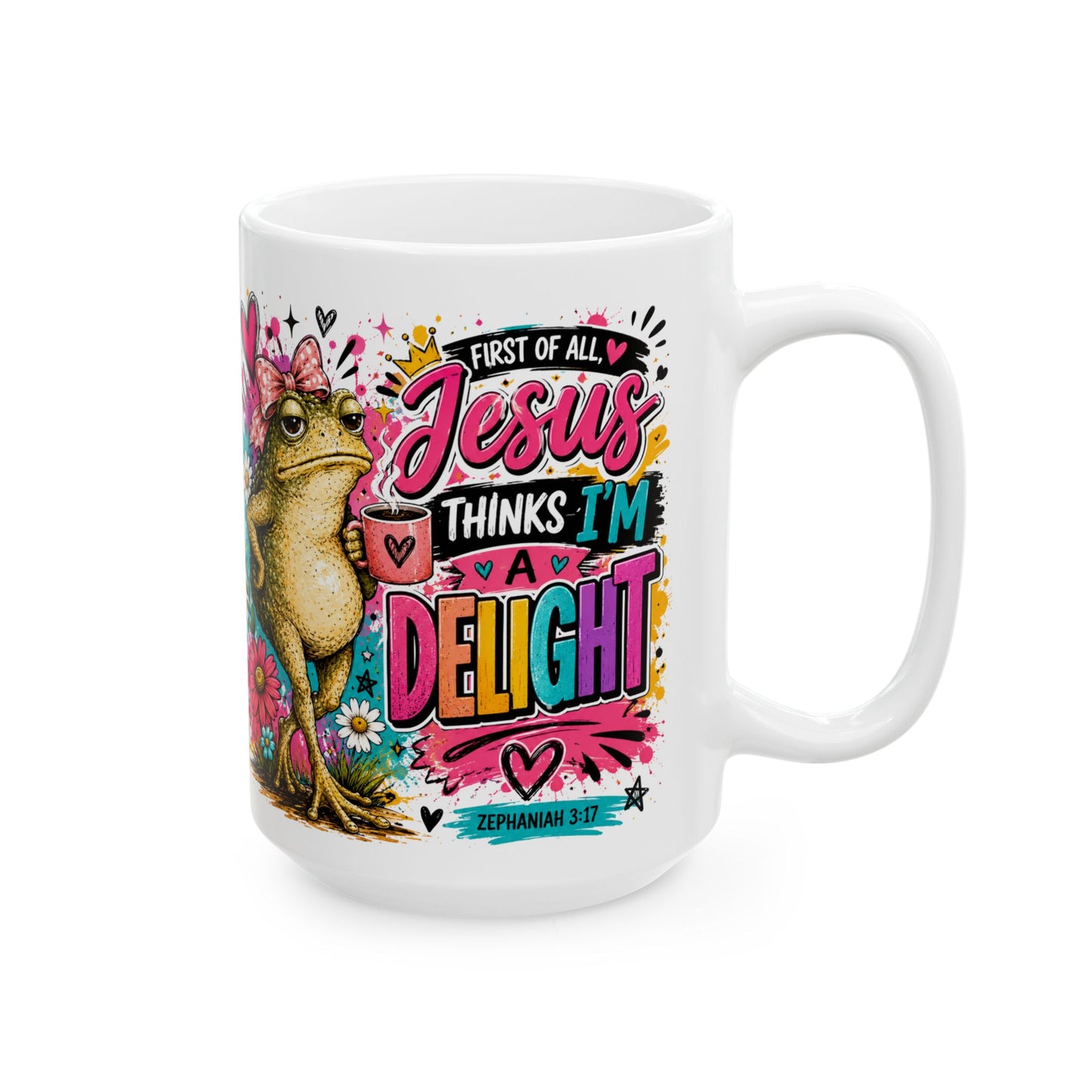 Jesus Thinks I am a Delight Mug | Colorful Frog Floral Scripture Design