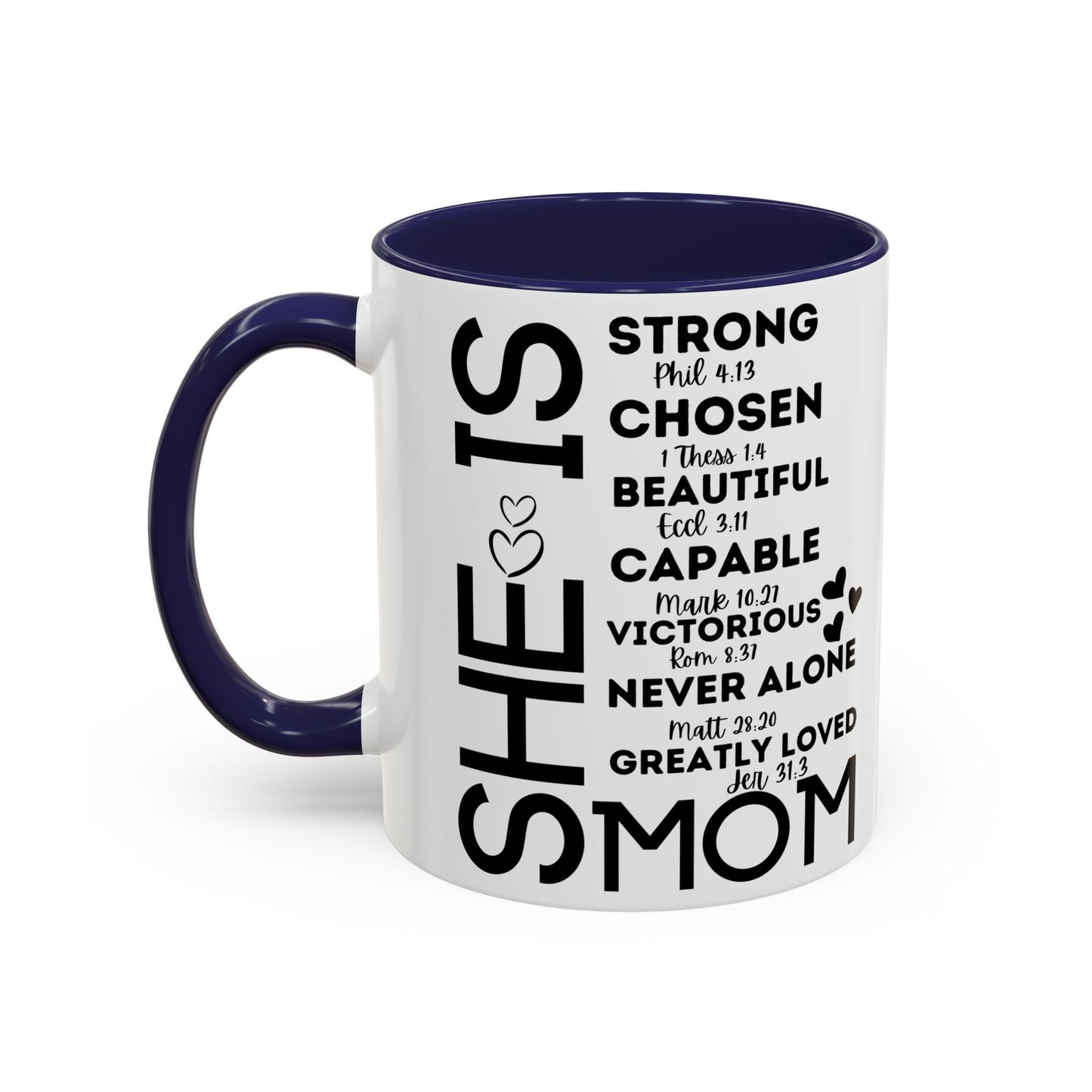 She Is Mom Inspirational Coffee Mug — "She Is" Encouraging Christian Mom Gift