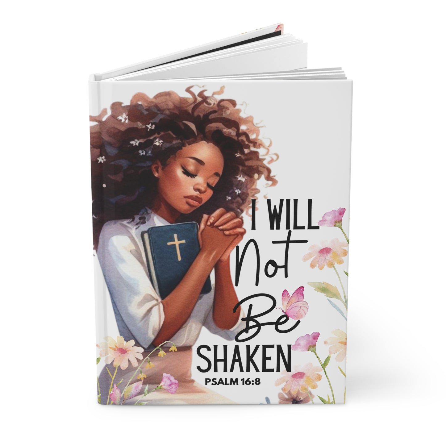 Hardcover Journal — "I Will Not Be Shaken" Christian Prayer Journal (Psalm 16:8)