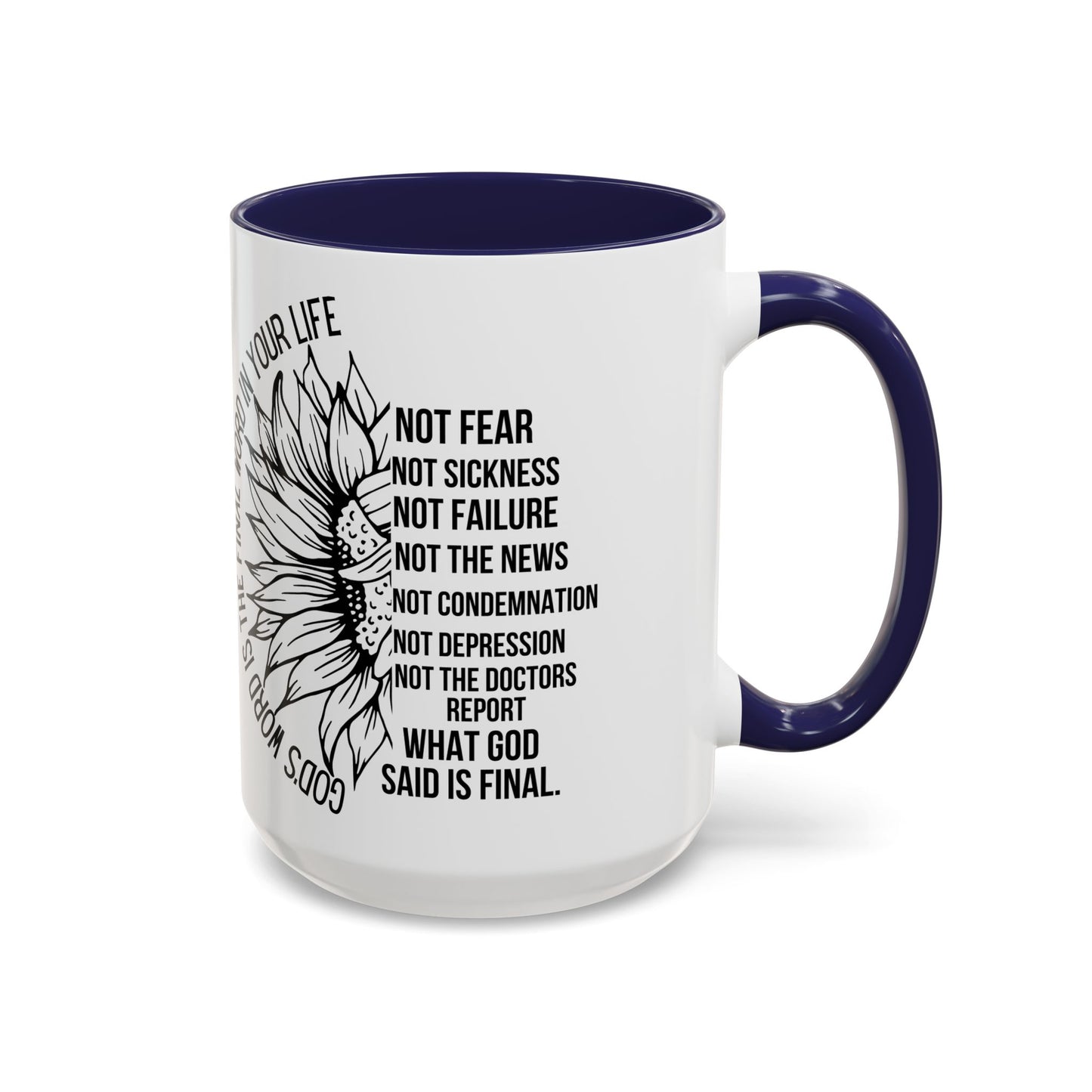 Inspirational Faith Coffee Mug — "Not Fear, Not Sickness" Sunflower Scripture Accent