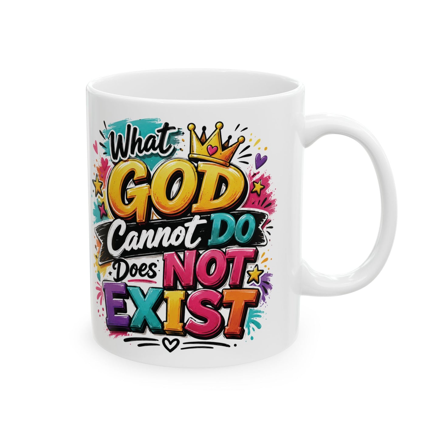 When God Can't Do It Does Exist mug | Colorful Graffiti Faith Ceramic Mug