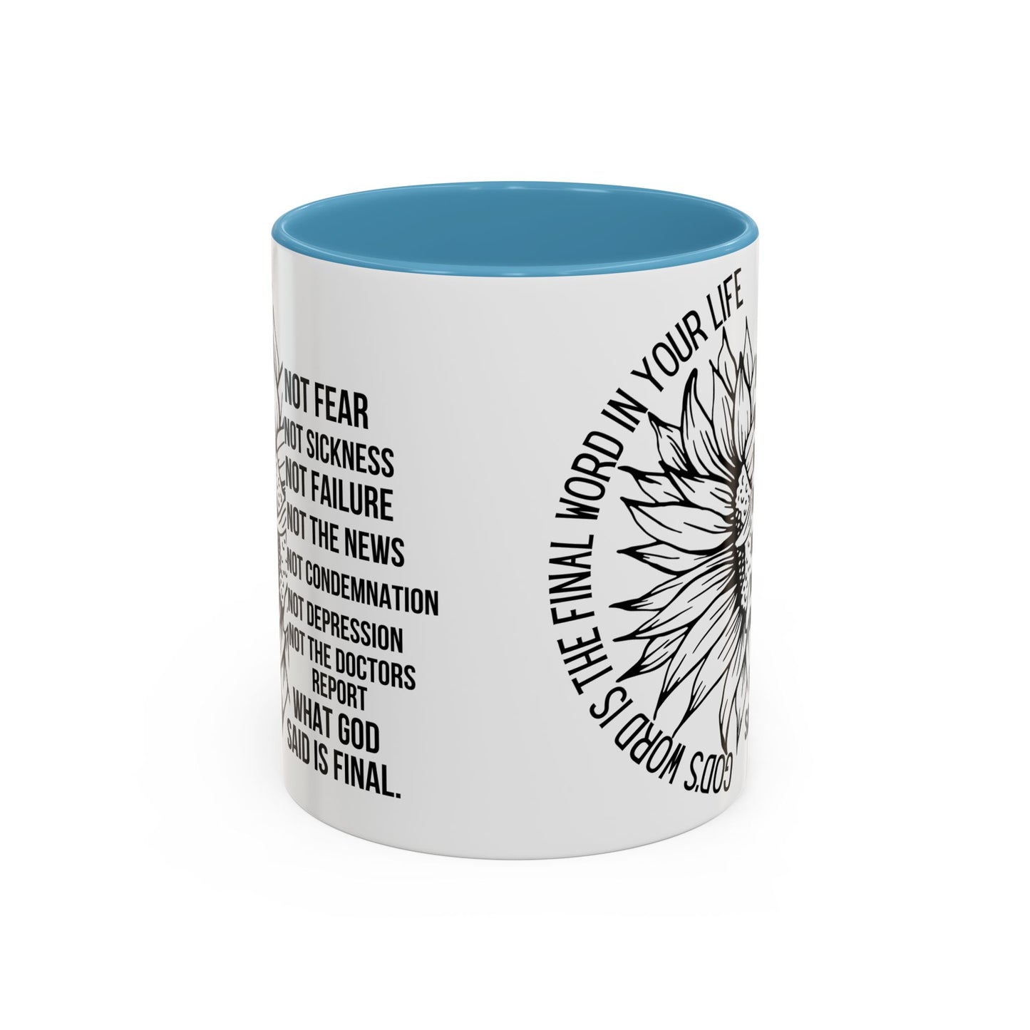 Inspirational Faith Coffee Mug — "Not Fear, Not Sickness" Sunflower Scripture Accent