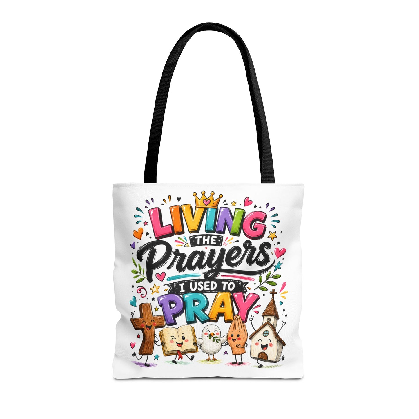 Living the Prayers I Used to Pray Tote Bag | Cute Religious Illustration