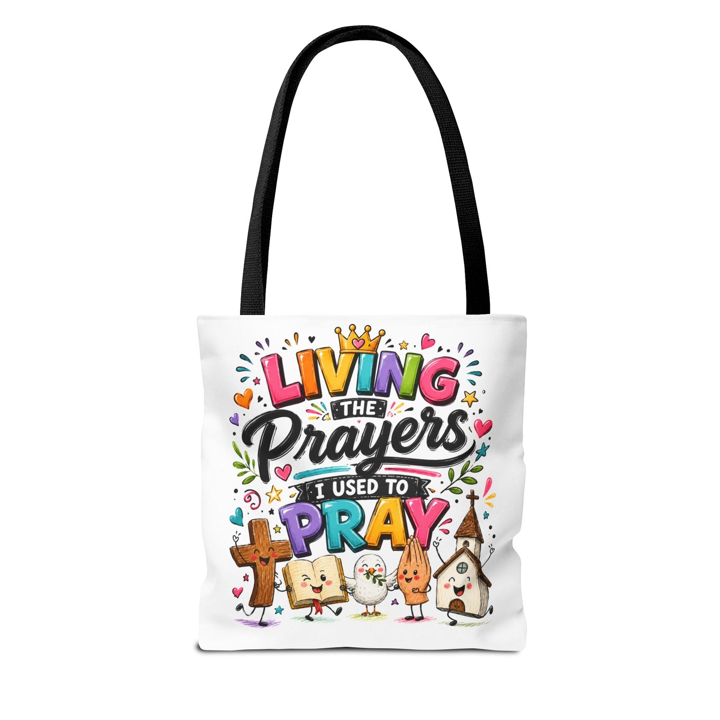 Living the Prayers I Used to Pray Tote Bag | Cute Religious Illustration