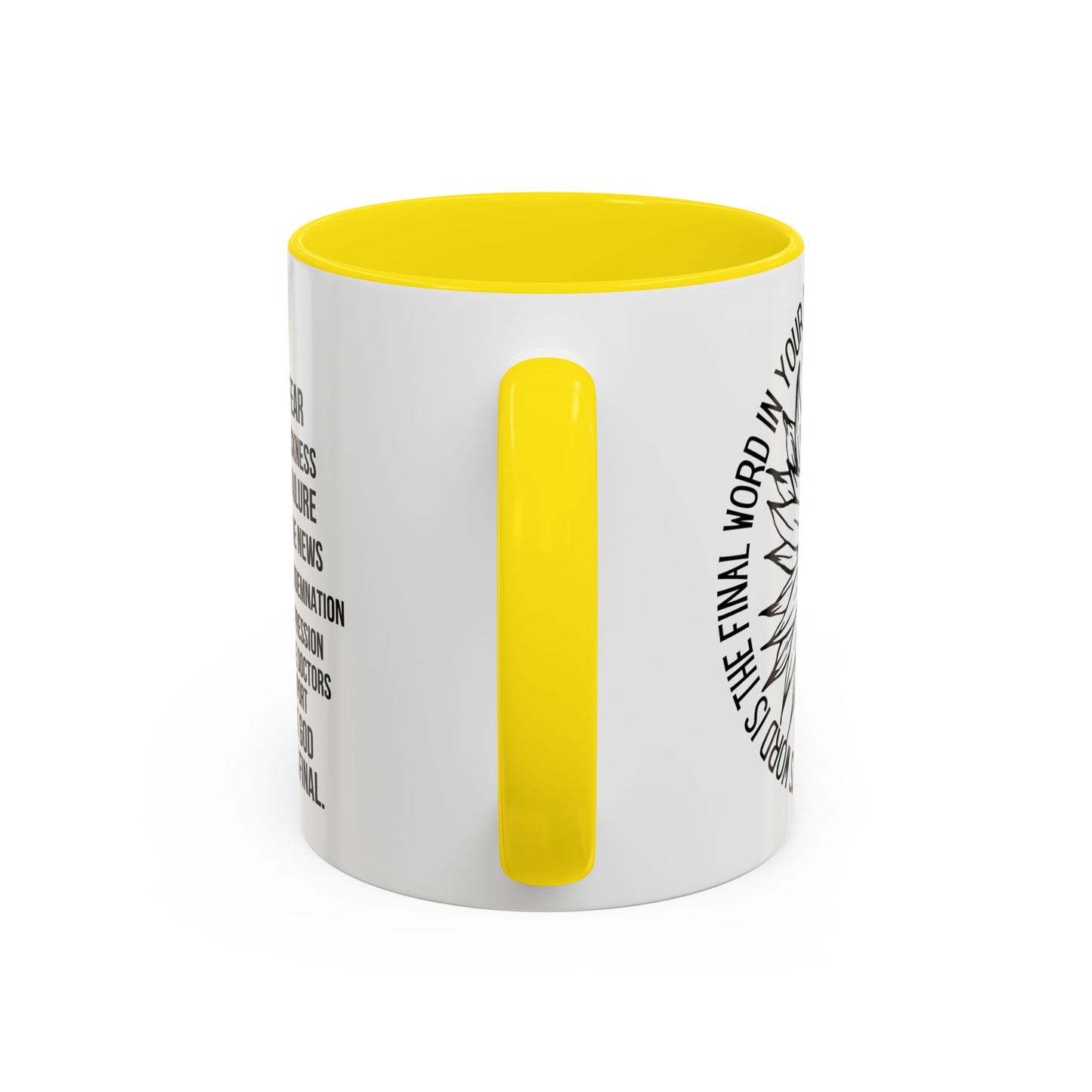 Inspirational Faith Coffee Mug — "Not Fear, Not Sickness" Sunflower Scripture Accent