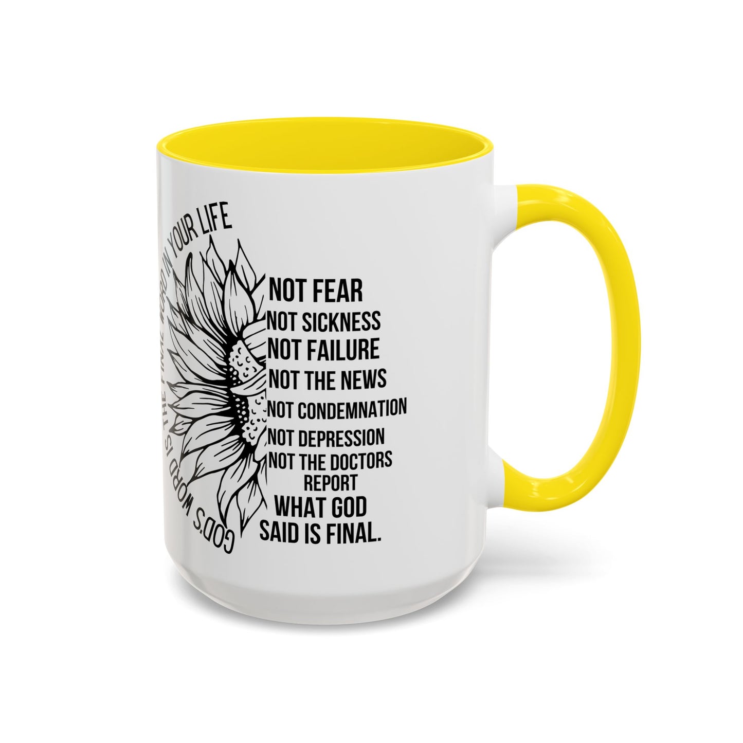 Inspirational Faith Coffee Mug — "Not Fear, Not Sickness" Sunflower Scripture Accent