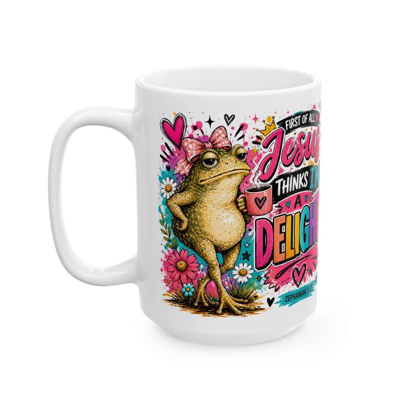 Jesus Thinks I am a Delight Mug | Colorful Frog Floral Scripture Design