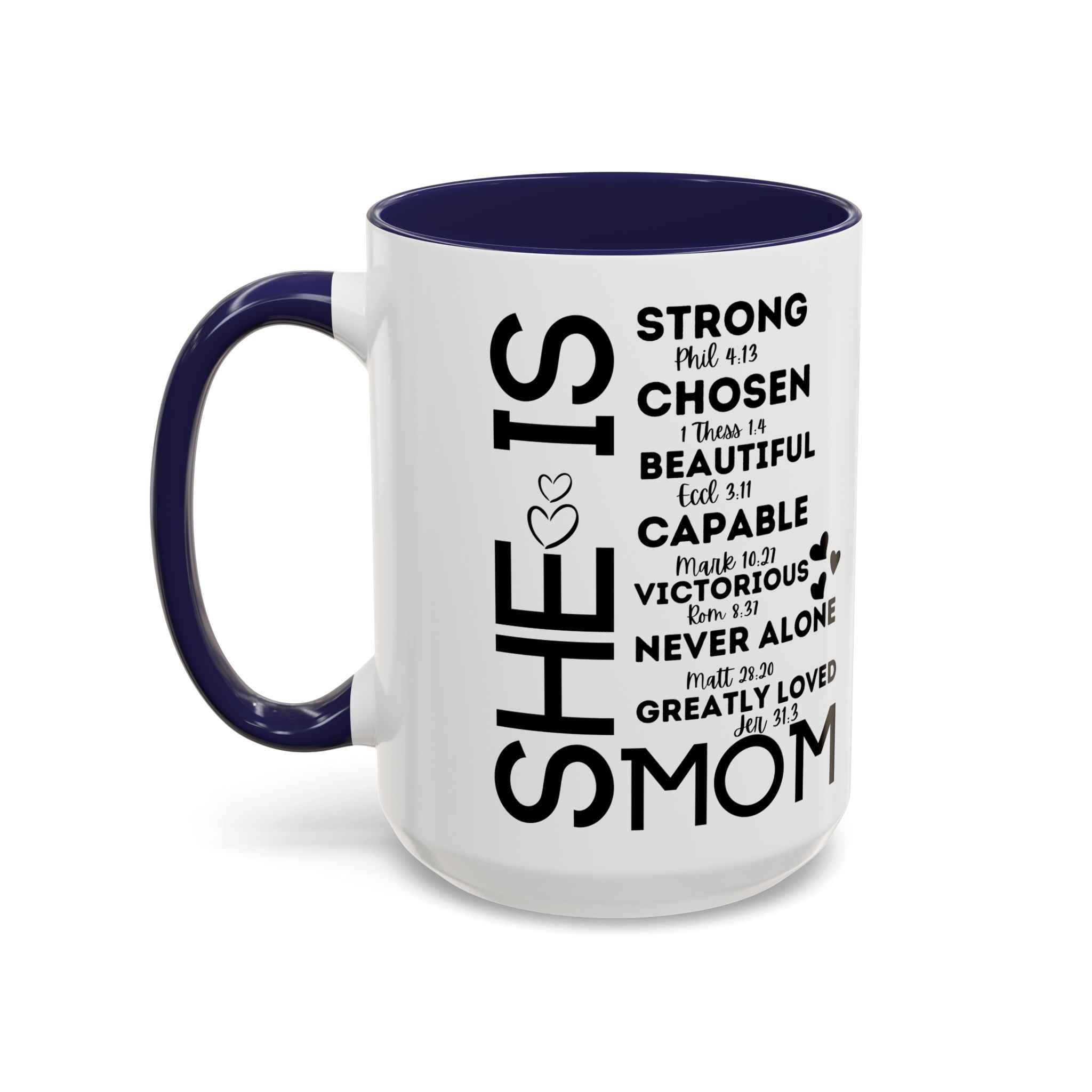 She Is Mom Inspirational Coffee Mug — "She Is" Encouraging Christian Mom Gift