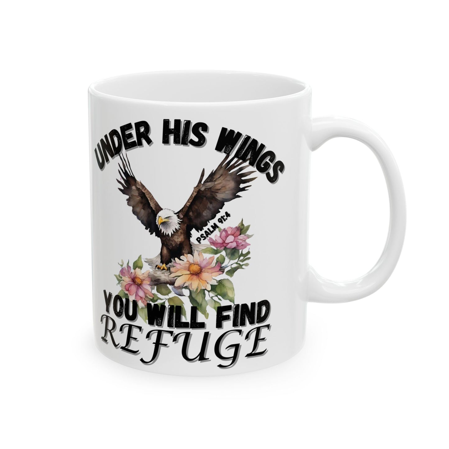 Inspirational Eagle Floral Mug — "Under His Wings You Will Find Refuge" Ceramic Coffee Cup (11oz/15oz)