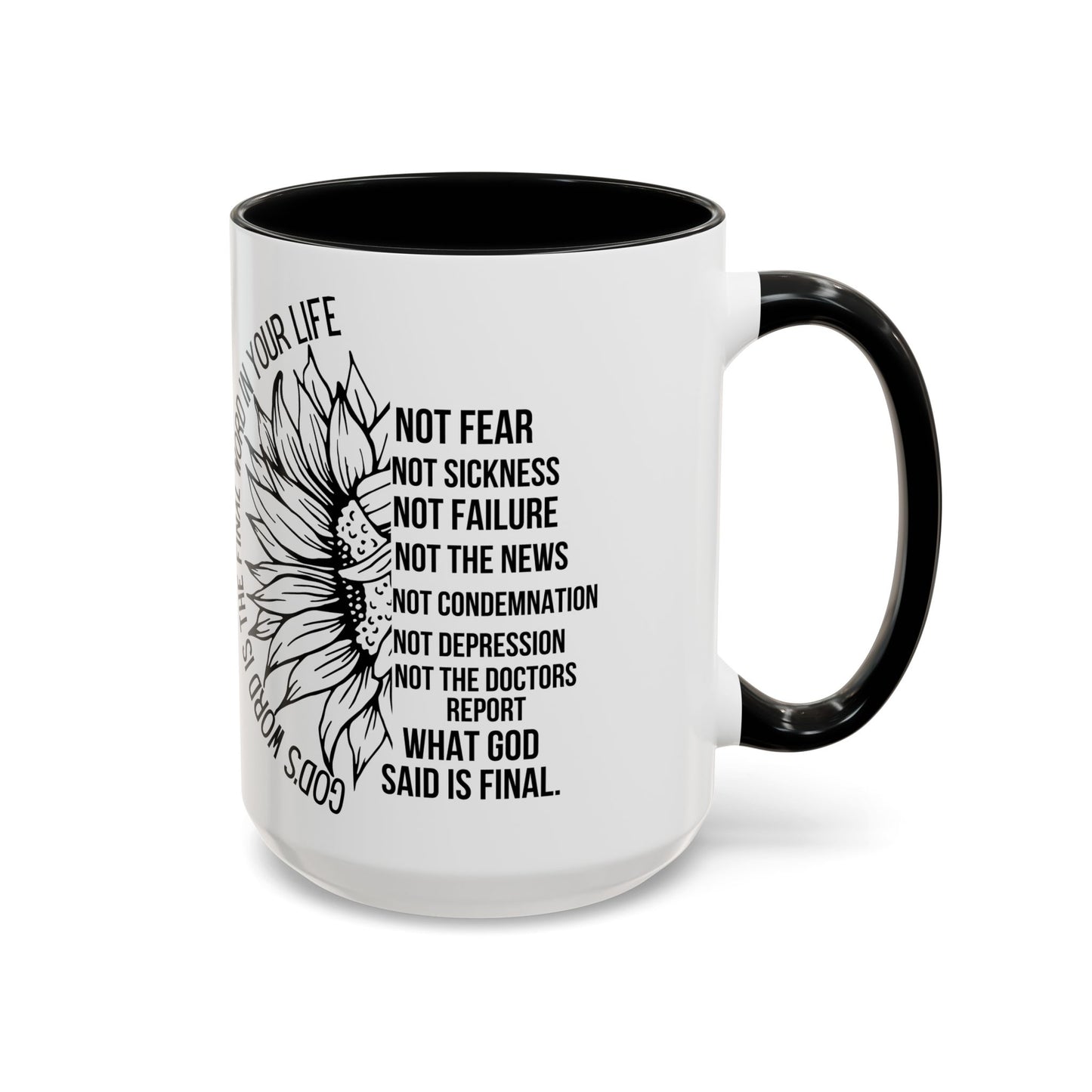 Inspirational Faith Coffee Mug — "Not Fear, Not Sickness" Sunflower Scripture Accent