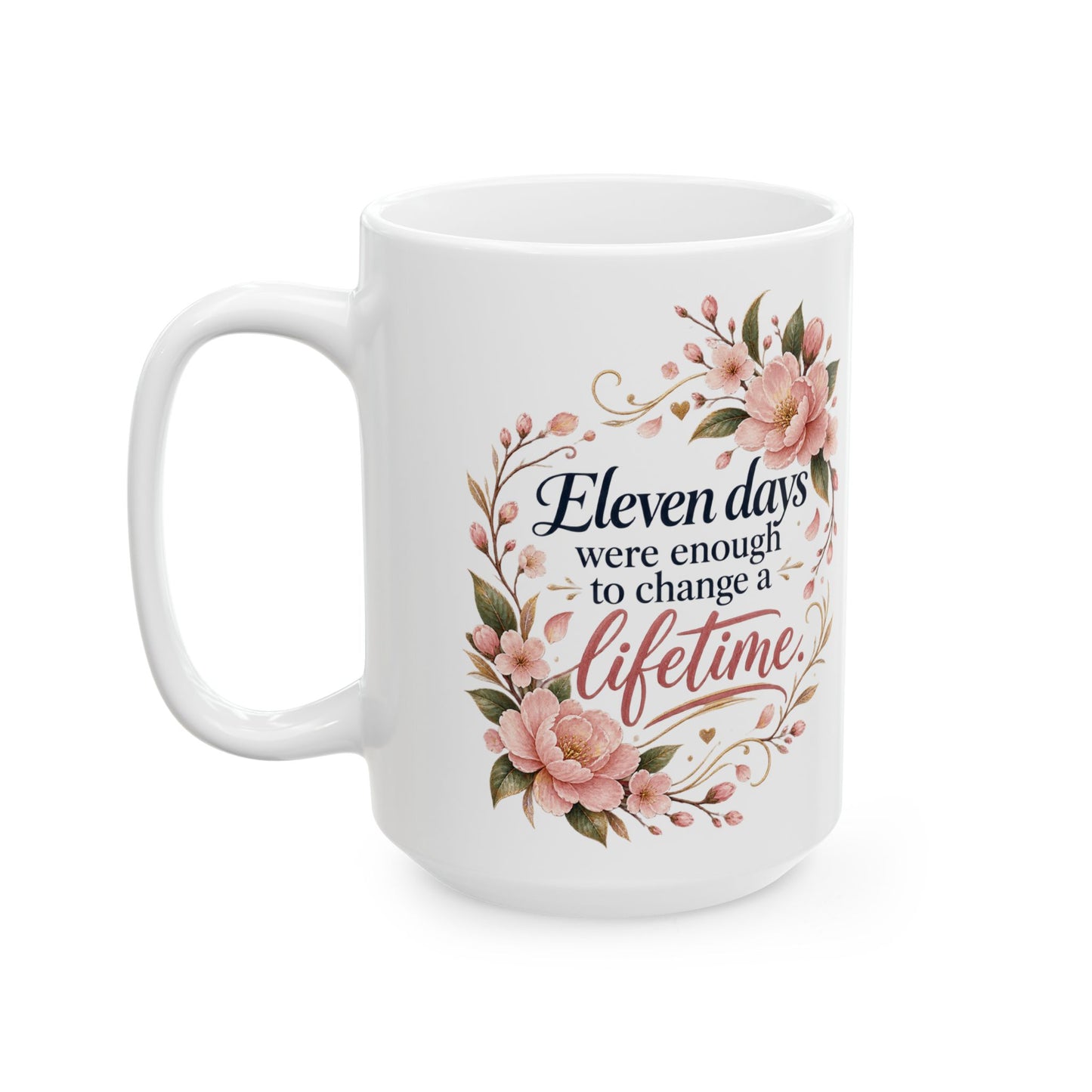 Elegant Floral 'Eleven Days in Osaka' Ceramic Mug — Inspirational Gift