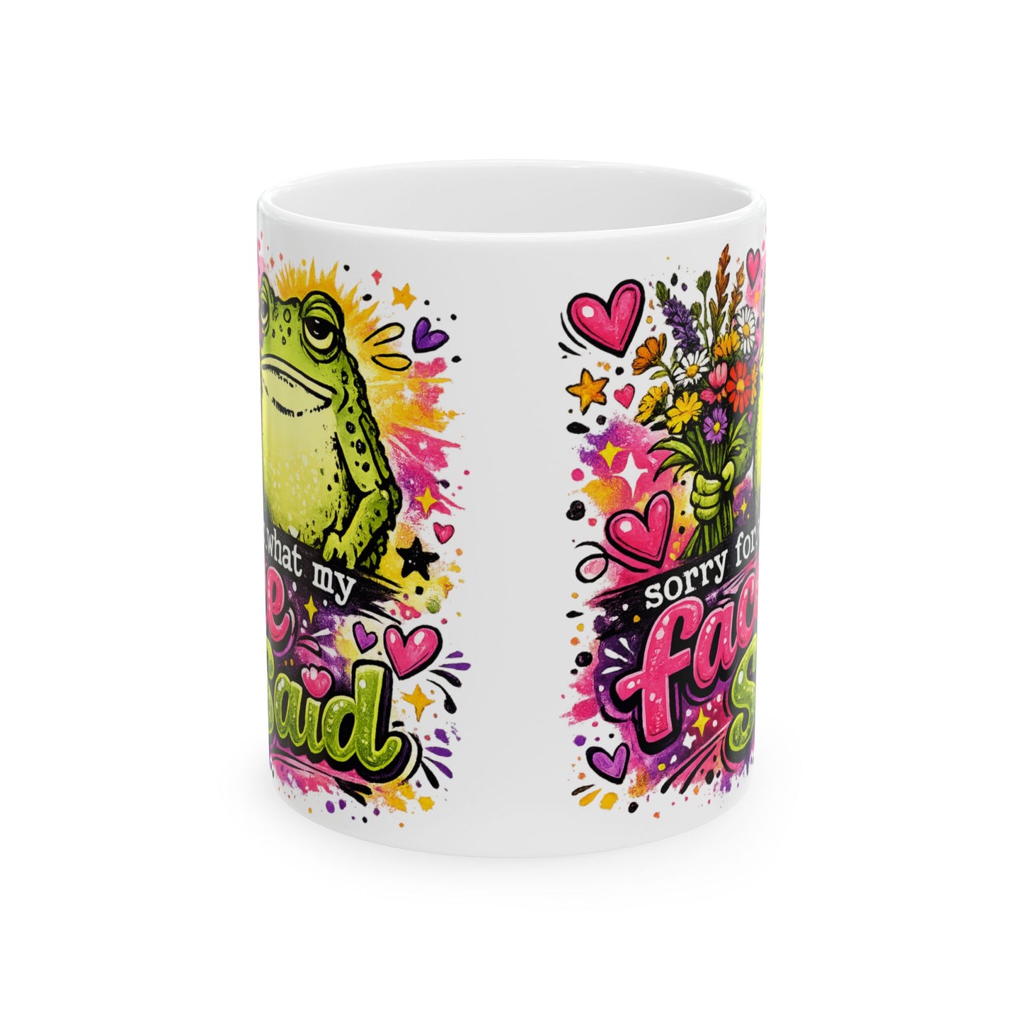 Sorry My Face Is Toad Mug | Ceramic Coffee Mug, 11oz 15oz