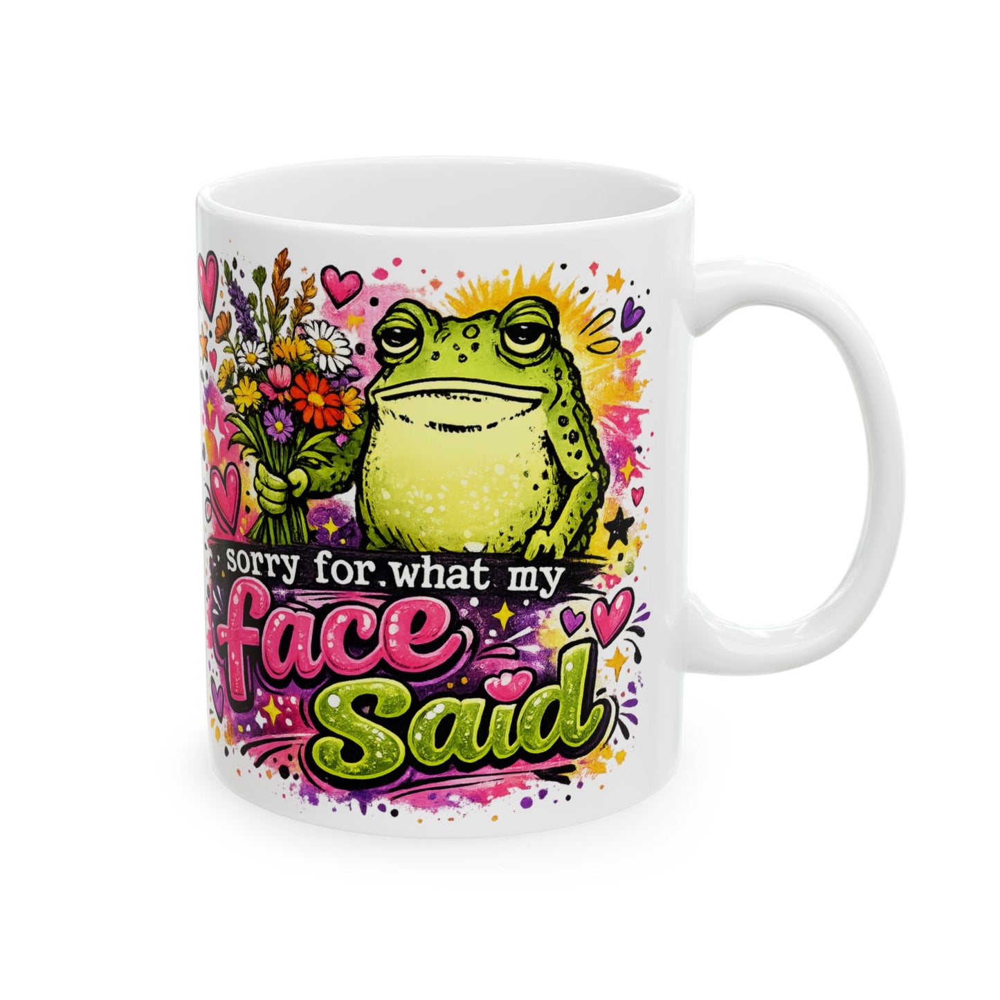 Sorry My Face Is Toad Mug | Ceramic Coffee Mug, 11oz 15oz