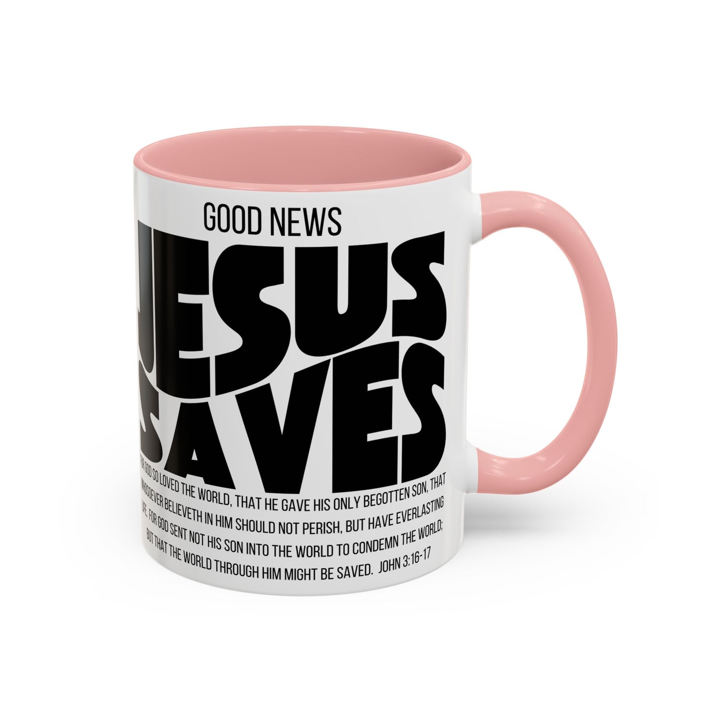 Jesus Saves Coffee Mug — 'Good News' Scripture Accent Mug (11/15 oz)