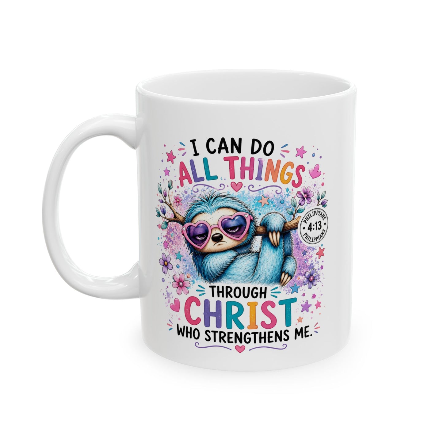 I Can Do All Things Sloth Mug | Inspirational Scripture Philippians 4:13