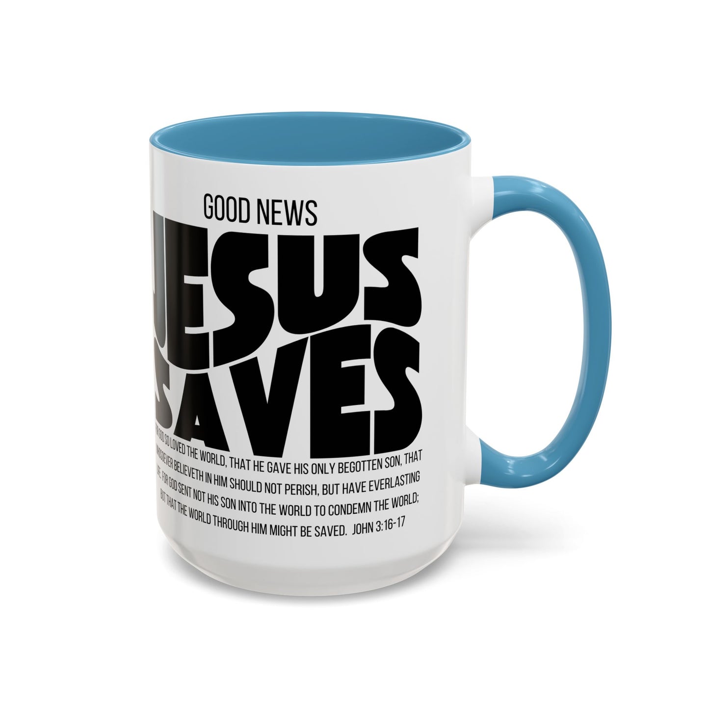 Jesus Saves Coffee Mug — 'Good News' Scripture Accent Mug (11/15 oz)