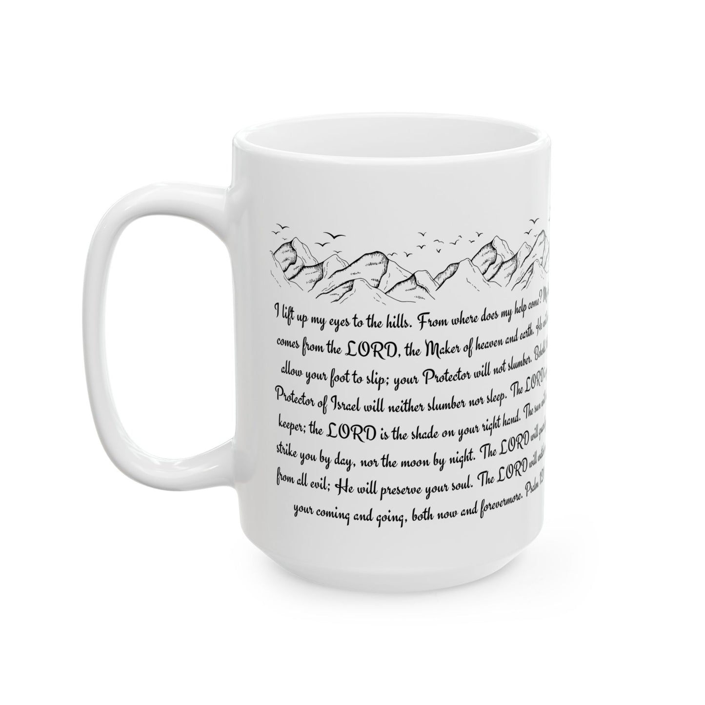 Inspirational Psalm 121 Ceramic Mug — 'My Help Comes From the LORD' Scripture Coffee Cup