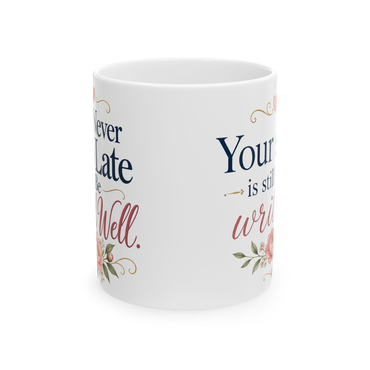 Inspirational Floral Ceramic Mug — “Your Story Is Still Being Written”