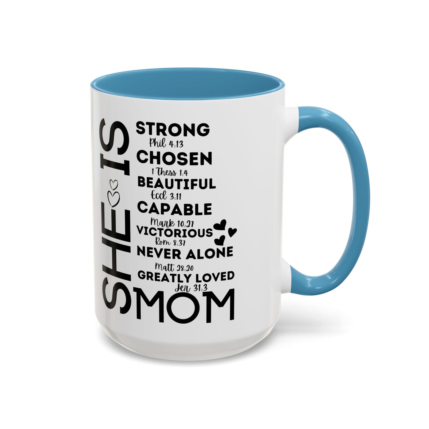 She Is Mom Inspirational Coffee Mug — "She Is" Encouraging Christian Mom Gift
