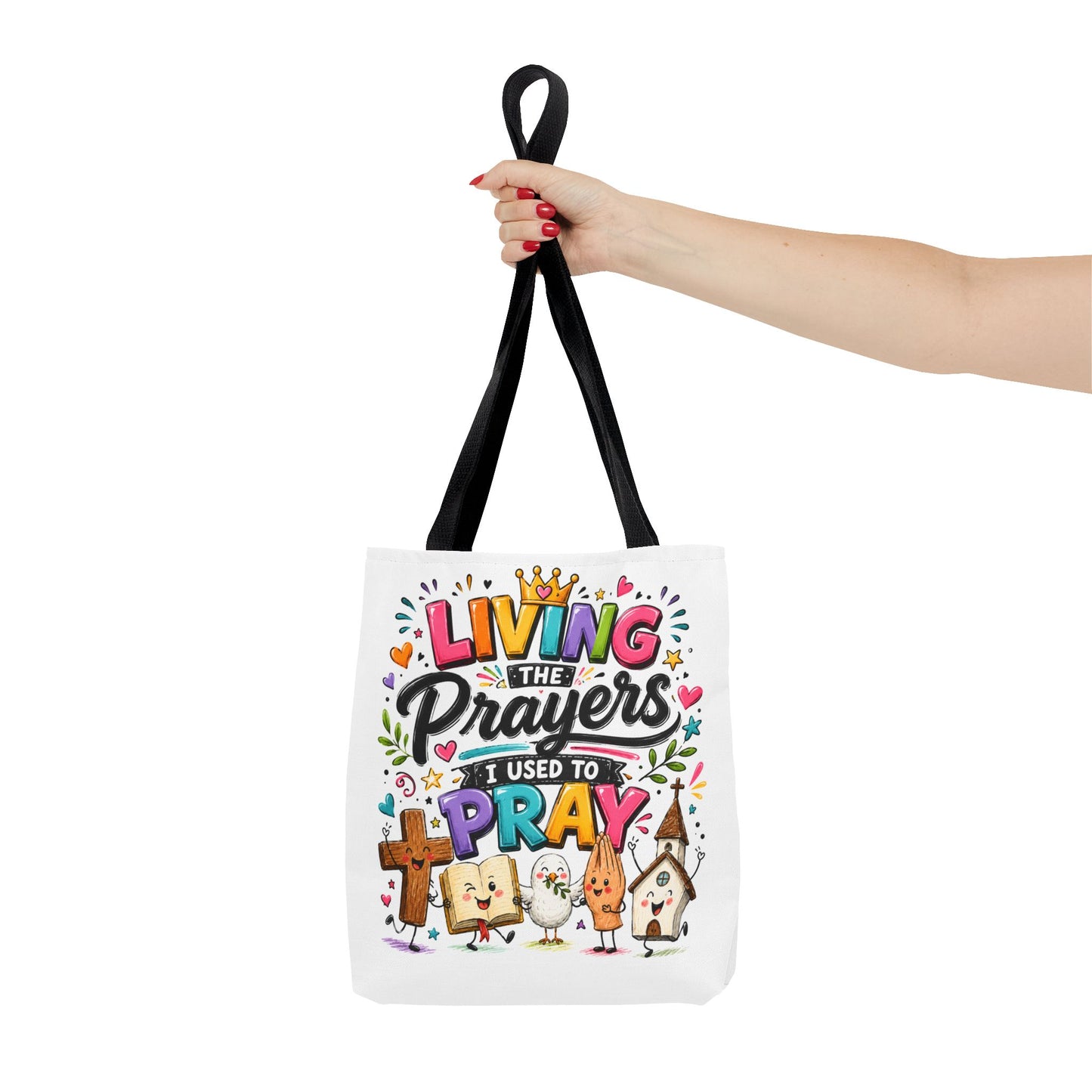 Living the Prayers I Used to Pray Tote Bag | Cute Religious Illustration