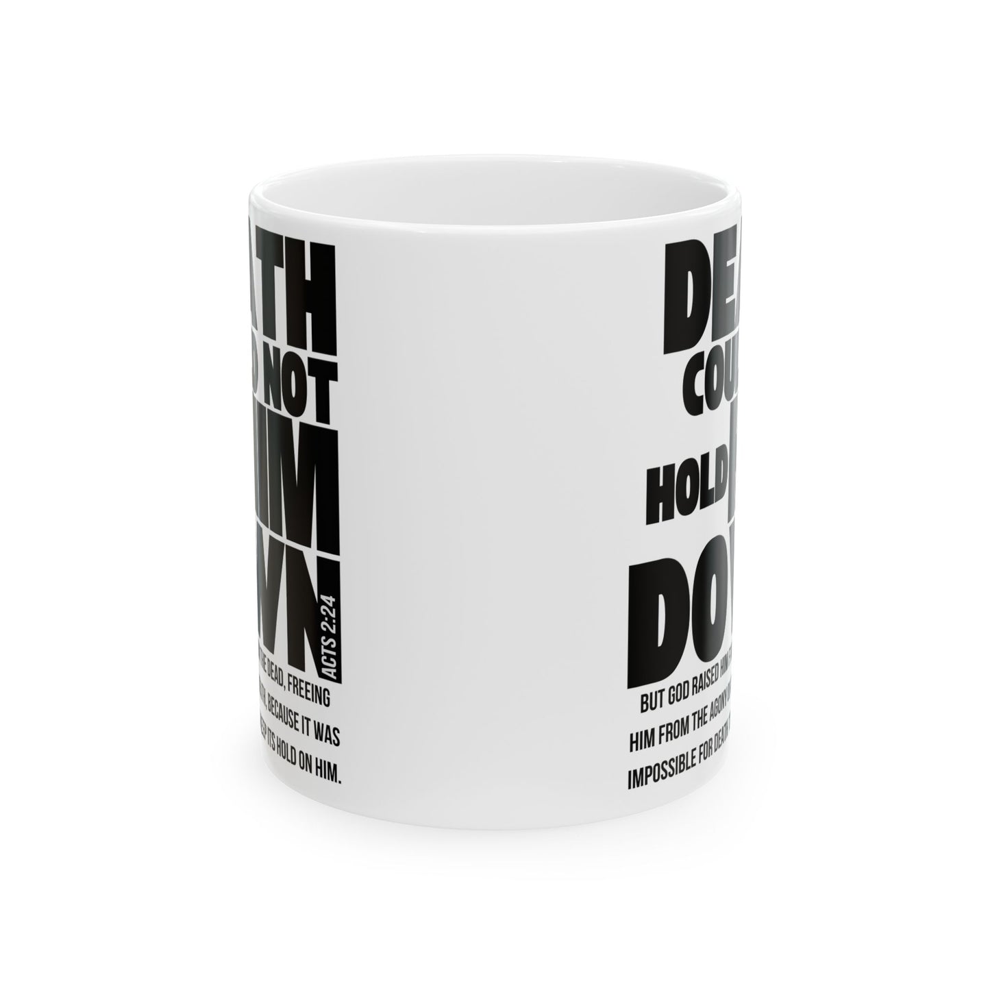 Christian Faith Ceramic Mug — "Death Could Not Hold Him" Inspirational Bible Verse Coffee Cup (11oz, 15oz)