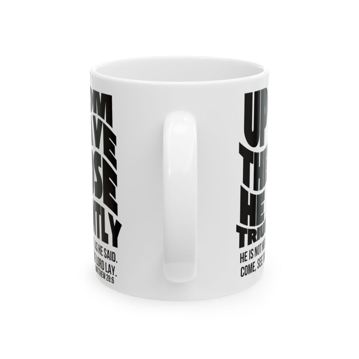 Inspirational Scripture Mug — "Up from the Grave He Arose" Matthew 28:6
