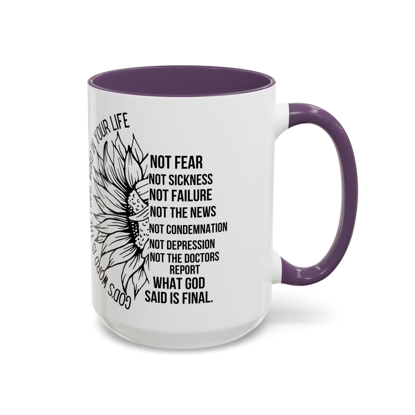 Inspirational Faith Coffee Mug — "Not Fear, Not Sickness" Sunflower Scripture Accent