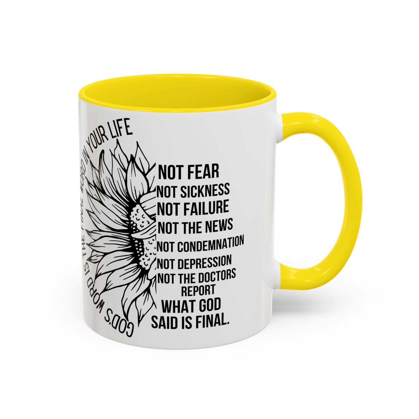 Inspirational Faith Coffee Mug — "Not Fear, Not Sickness" Sunflower Scripture Accent