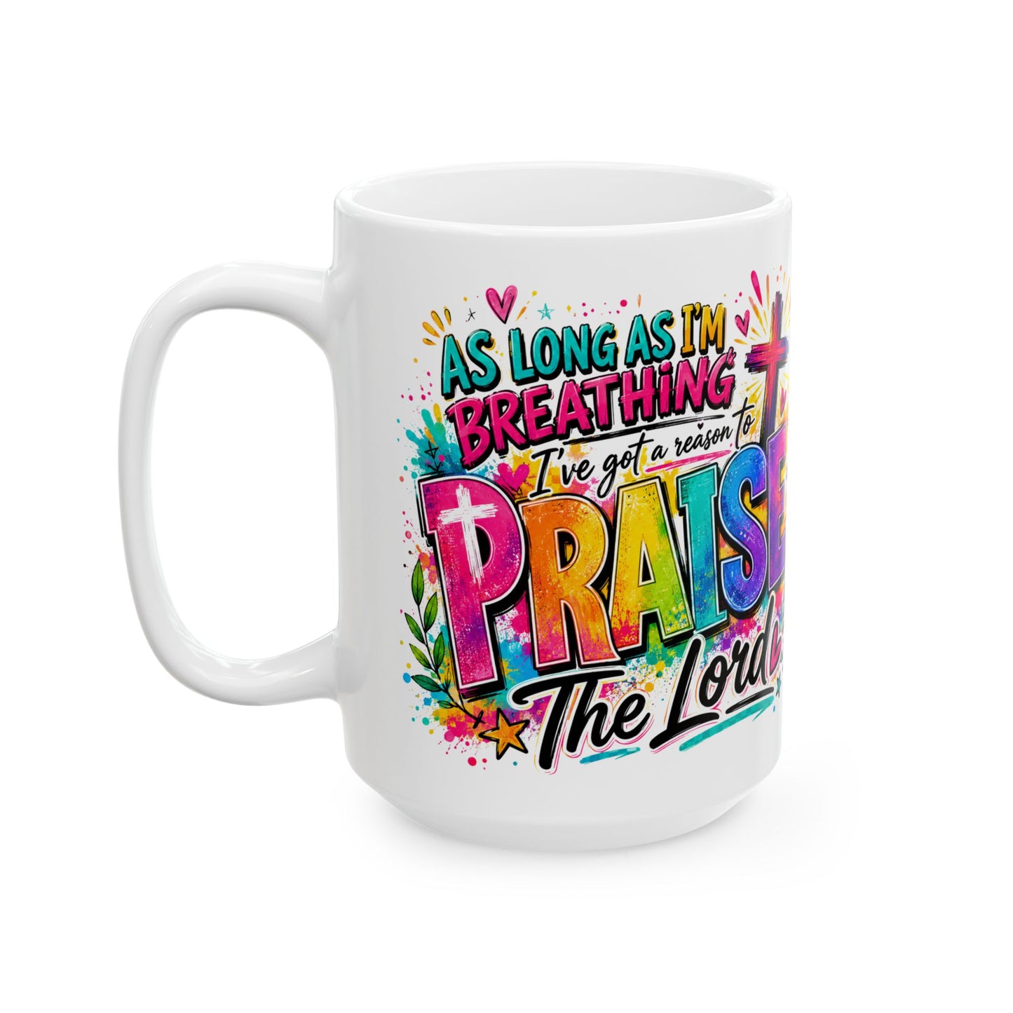Praise Lord Christian Cross Mug | Colorful Faith Scripture Coffee Cup