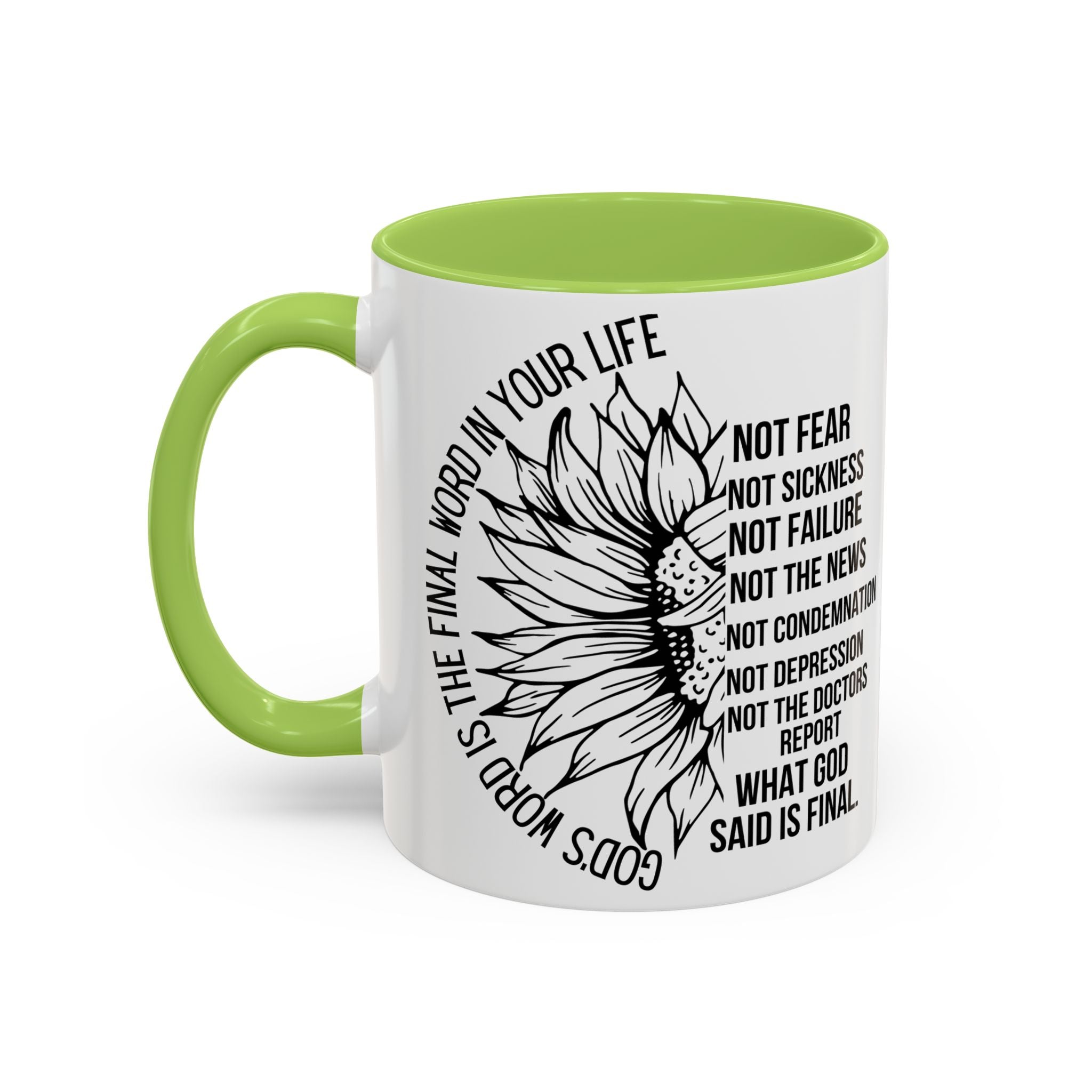 Inspirational Faith Coffee Mug — "Not Fear, Not Sickness" Sunflower Scripture Accent