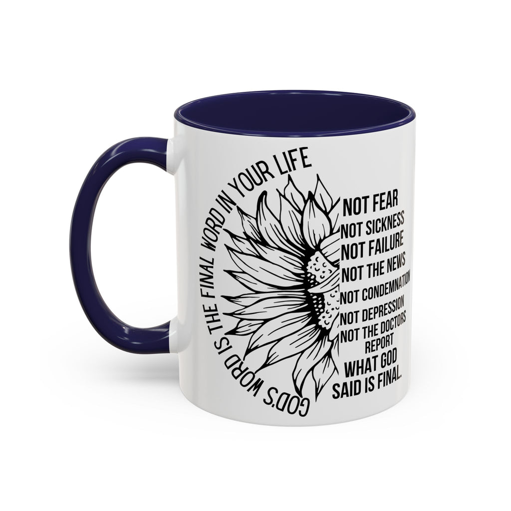 Inspirational Faith Coffee Mug — "Not Fear, Not Sickness" Sunflower Scripture Accent