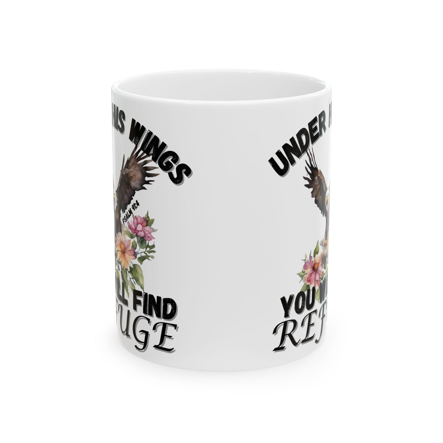 Inspirational Eagle Floral Mug — "Under His Wings You Will Find Refuge" Ceramic Coffee Cup (11oz/15oz)