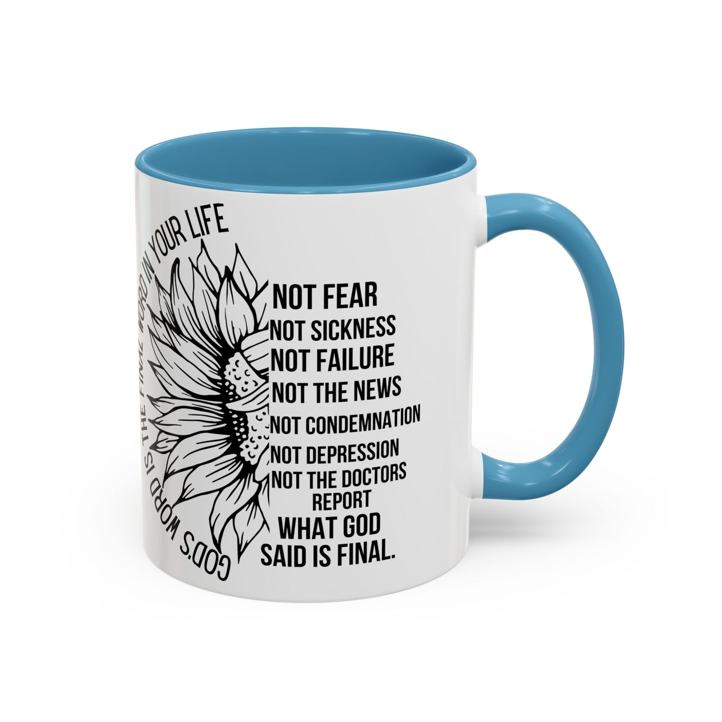 Inspirational Faith Coffee Mug — "Not Fear, Not Sickness" Sunflower Scripture Accent