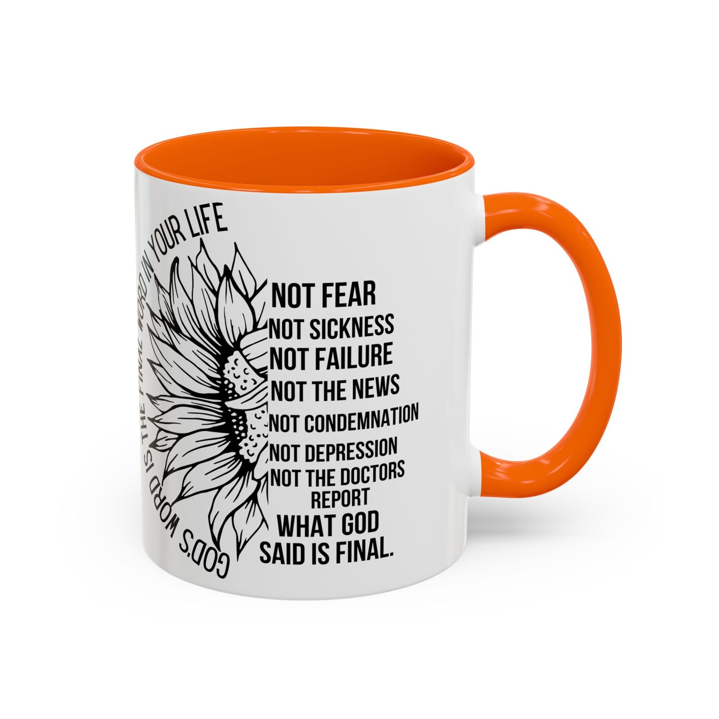 Inspirational Faith Coffee Mug — "Not Fear, Not Sickness" Sunflower Scripture Accent