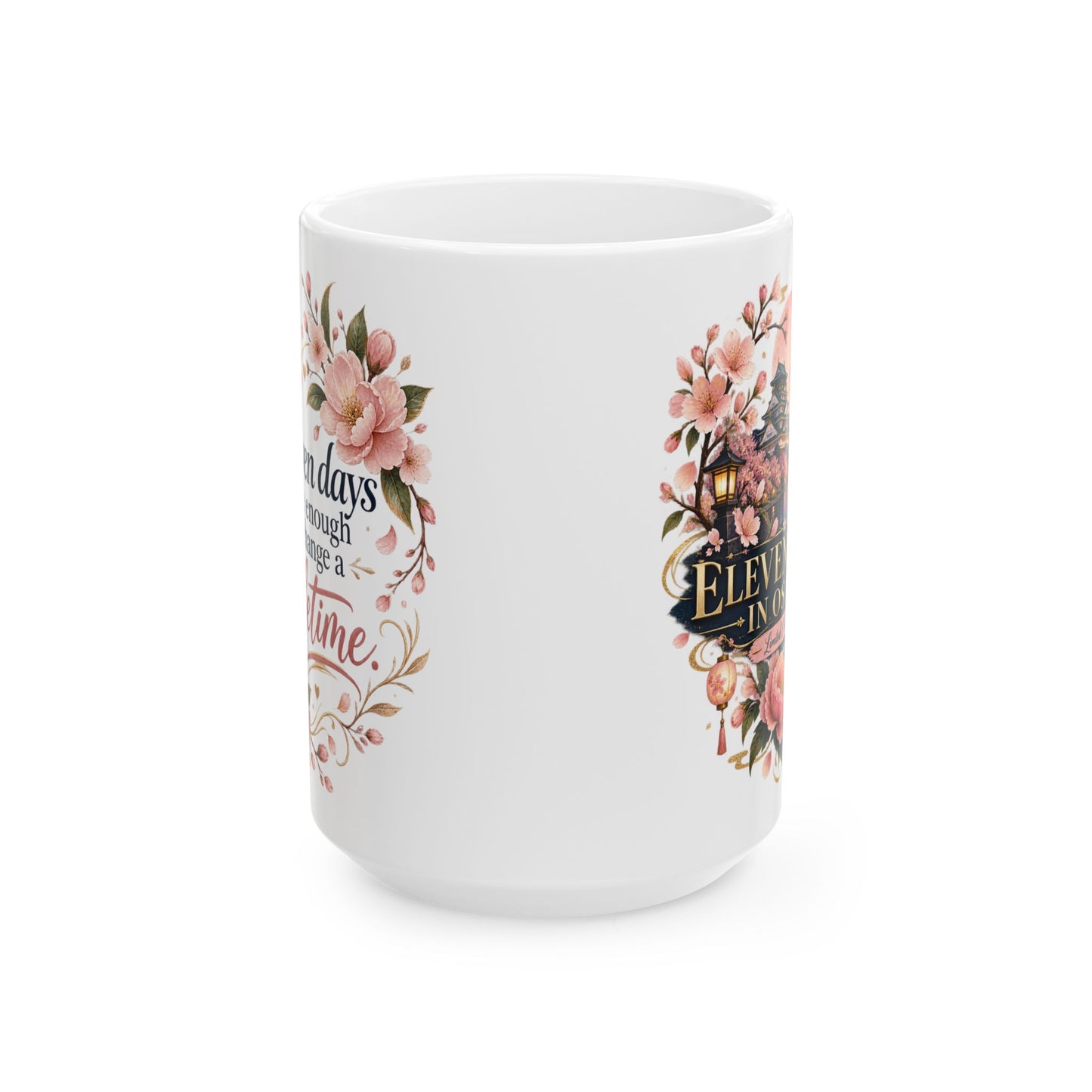 Elegant Floral 'Eleven Days in Osaka' Ceramic Mug — Inspirational Gift