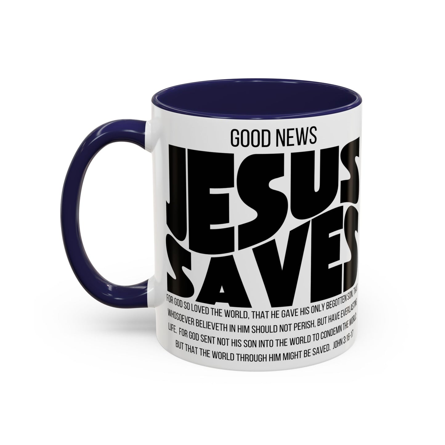 Jesus Saves Coffee Mug — 'Good News' Scripture Accent Mug (11/15 oz)