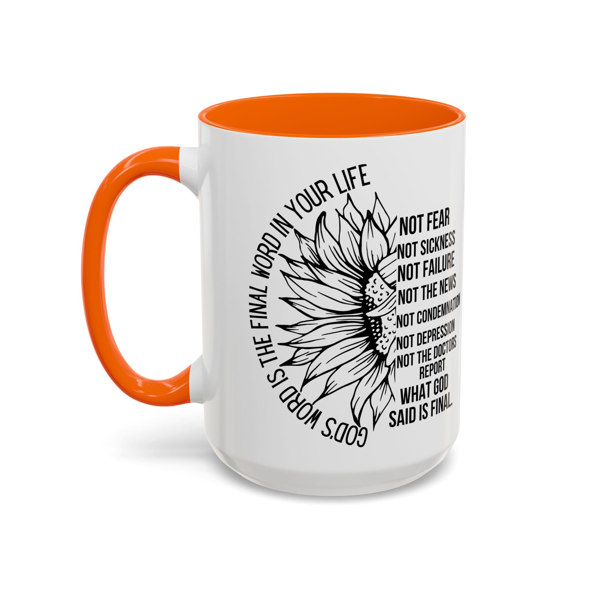 Inspirational Faith Coffee Mug — "Not Fear, Not Sickness" Sunflower Scripture Accent
