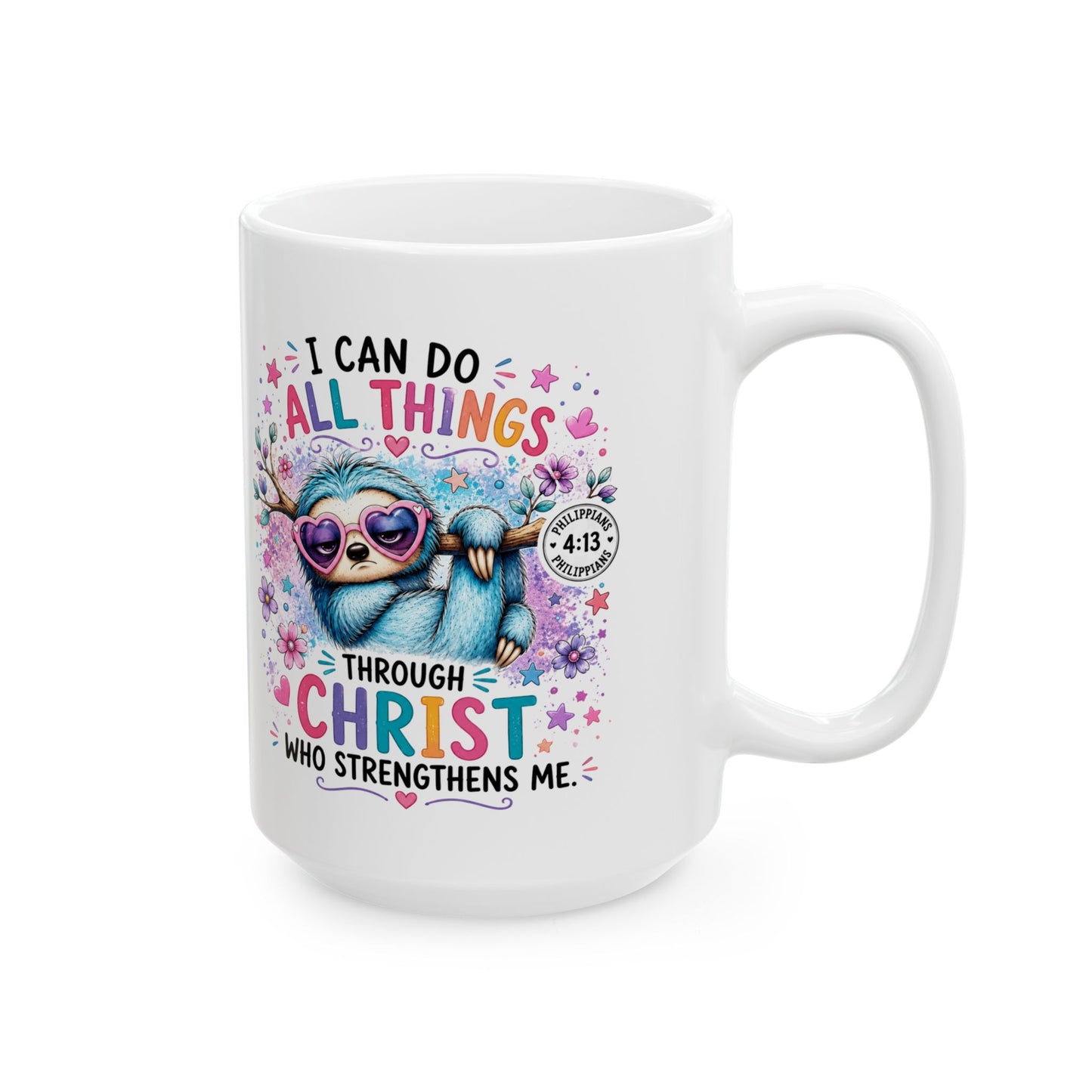 I Can Do All Things Sloth Mug | Inspirational Scripture Philippians 4:13