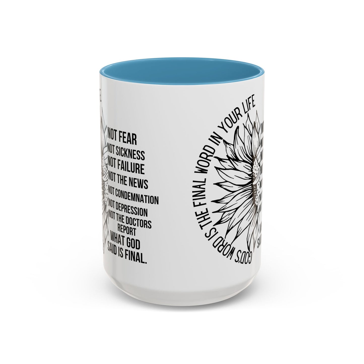 Inspirational Faith Coffee Mug — "Not Fear, Not Sickness" Sunflower Scripture Accent