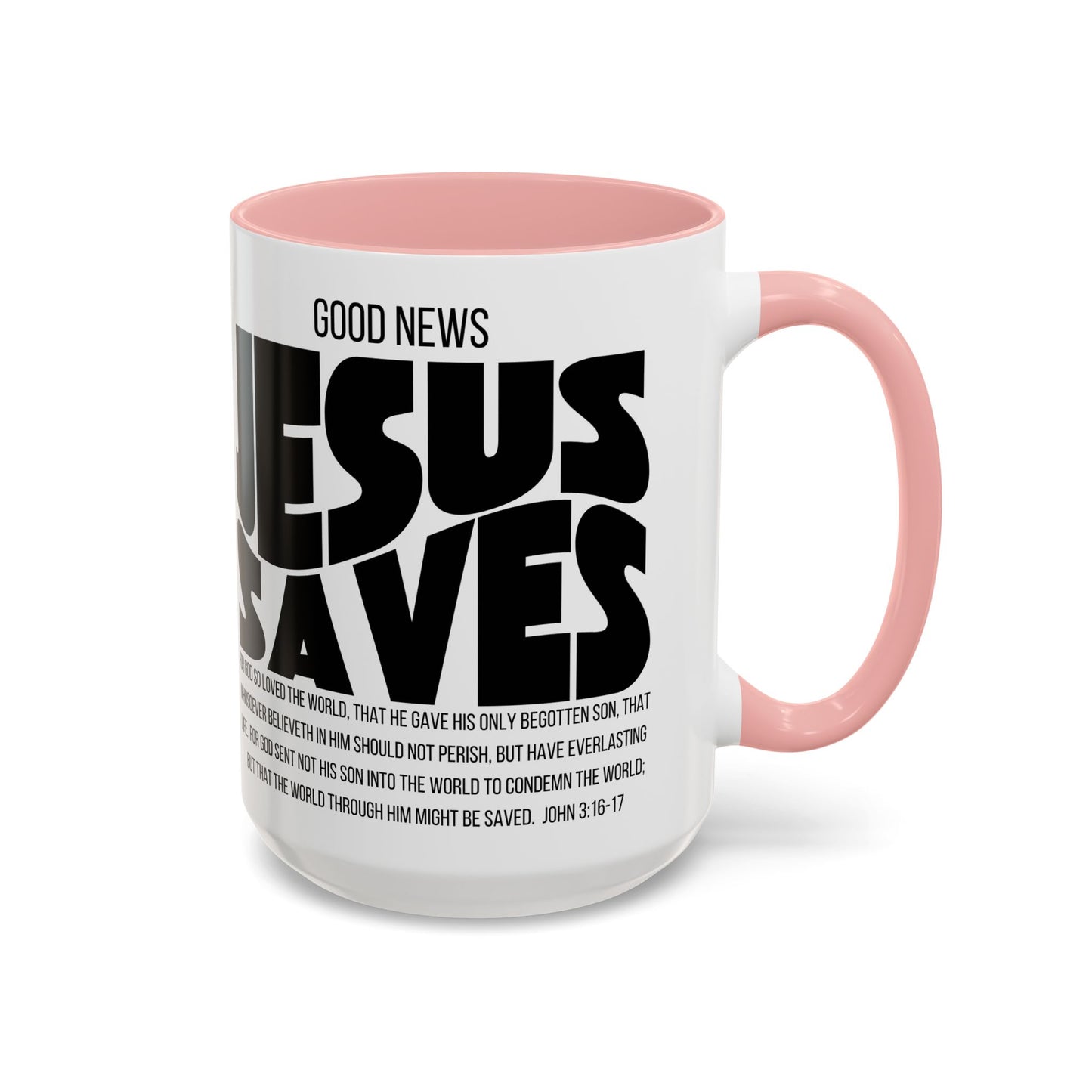 Jesus Saves Coffee Mug — 'Good News' Scripture Accent Mug (11/15 oz)