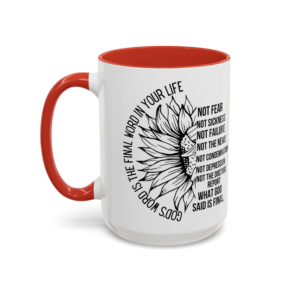 Inspirational Faith Coffee Mug — "Not Fear, Not Sickness" Sunflower Scripture Accent