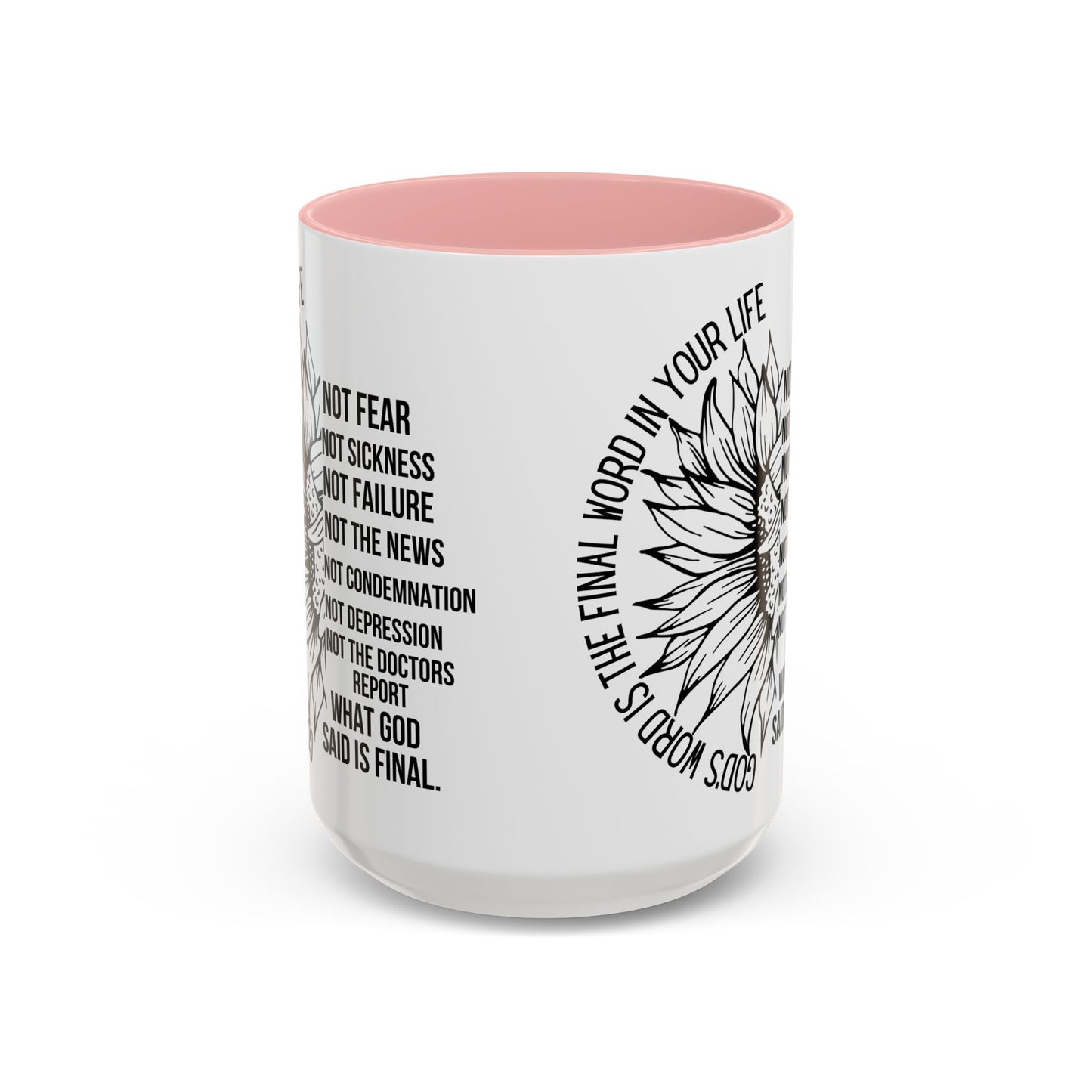 Inspirational Faith Coffee Mug — "Not Fear, Not Sickness" Sunflower Scripture Accent