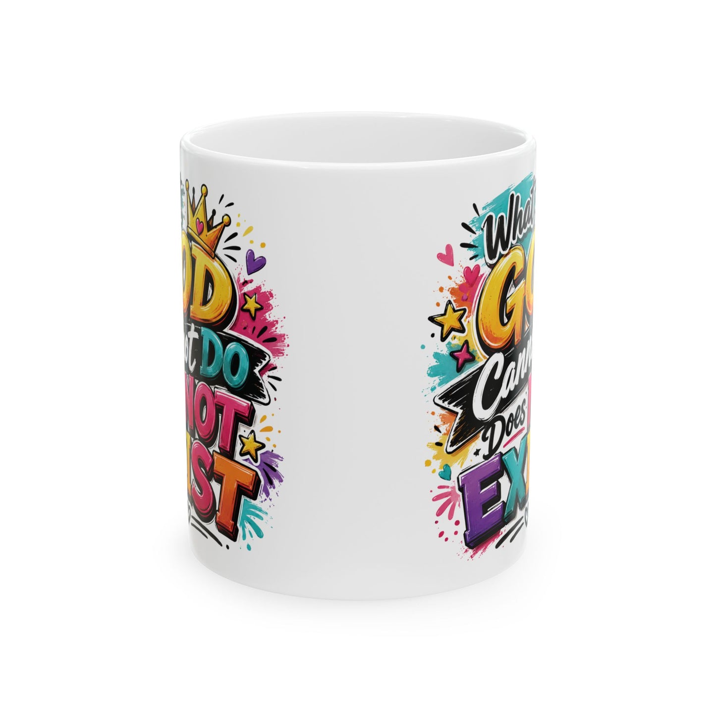 When God Can't Do It Does Exist mug | Colorful Graffiti Faith Ceramic Mug