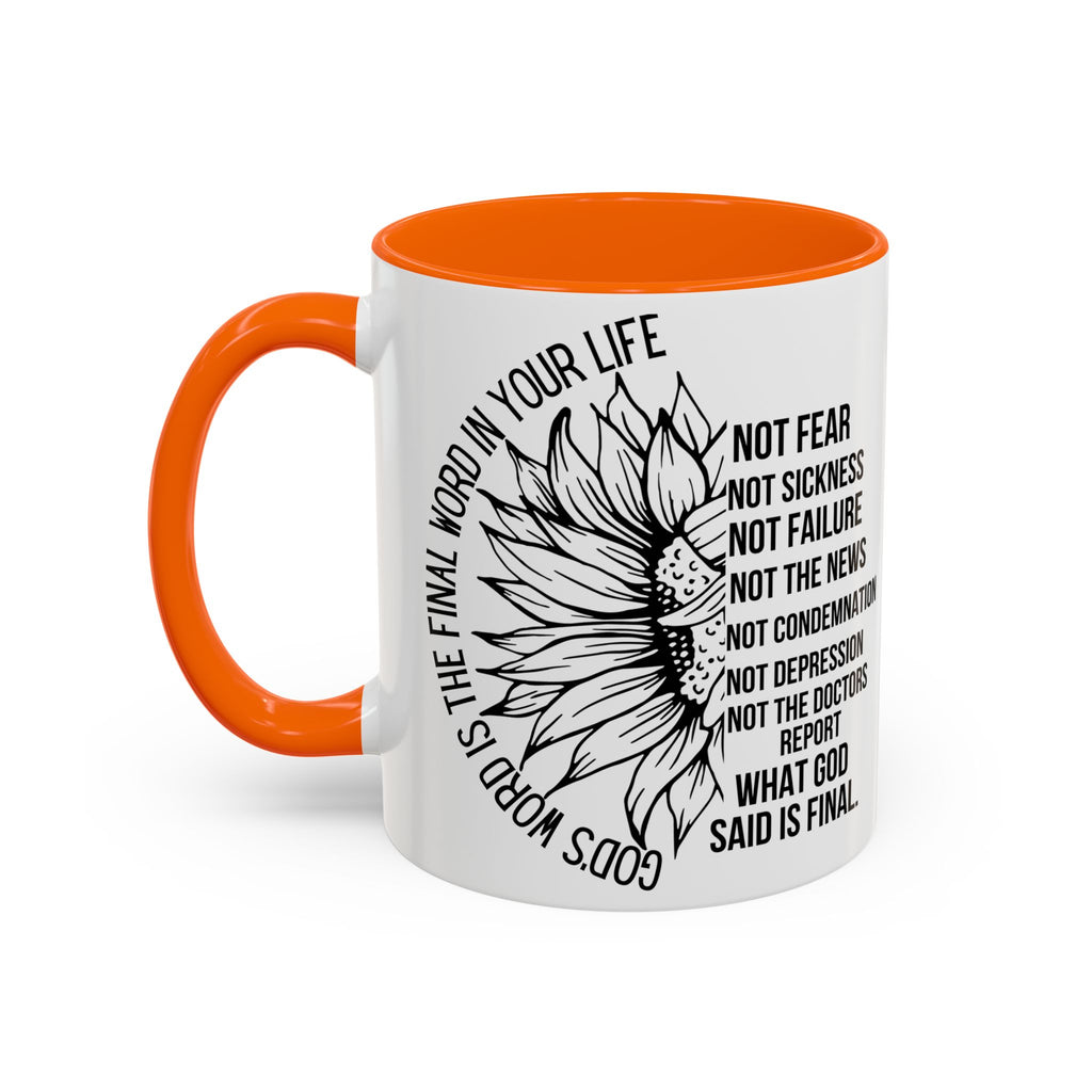 Inspirational Faith Coffee Mug — "Not Fear, Not Sickness" Sunflower Scripture Accent