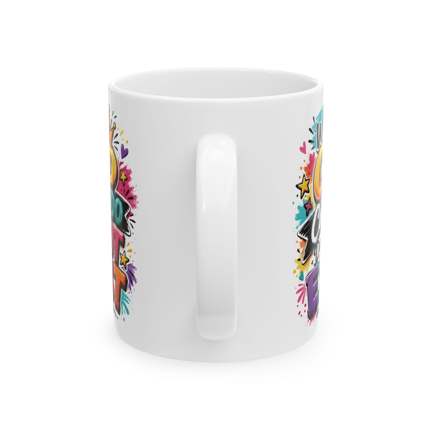 When God Can't Do It Does Exist mug | Colorful Graffiti Faith Ceramic Mug